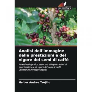 Trujillo, Heiber Andres: Analisi dell'immagine delle prestazioni e del vigore dei semi di caffè
