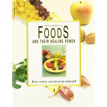 Encyclopedia of foods and their healing power: a guide to food science and diet therapy