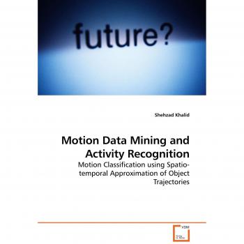 Motion Data Mining and Activity Recognition
