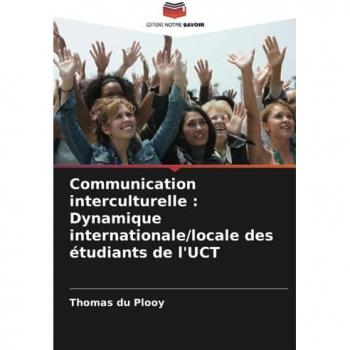 du Plooy, Thomas: Communication interculturelle : Dynamique internationale/locale des étudiants de l'UCT