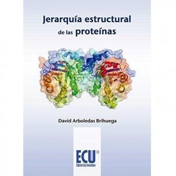 Jerarquia estructural de las proteinas (Tapa blanda).