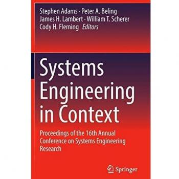 Systems Engineering in Context: Proceedings of the 16th Annual Conference on Systems Engineering Research