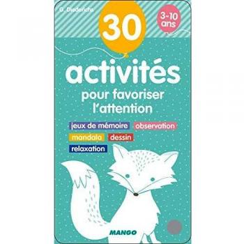 30 activités pour favoriser l'attention Jeux de mémoire masssage mandala dessin relaxation