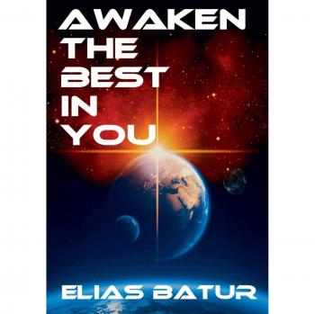 Awaken the best in you