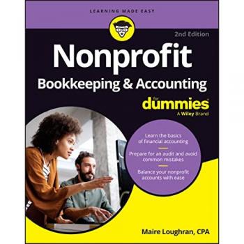 Nonprofit Bookkeeping Accounting For Dummies by Sharon Farris