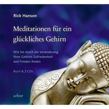 Meditationen für ein glückliches Gehirn