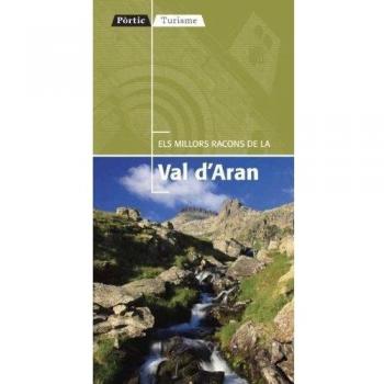 Els millors racons de la Val d'Aran.