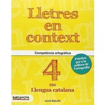 Lletres en context. Quadern d'ortografia 4t ESO (Tapa blanda).