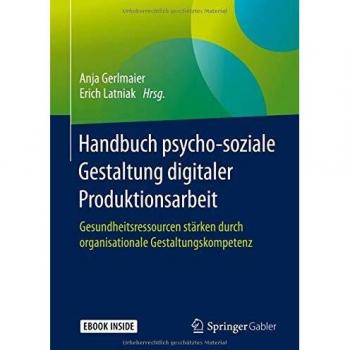 Handbuch psycho-soziale Gestaltung digitaler Produktionsarbeit