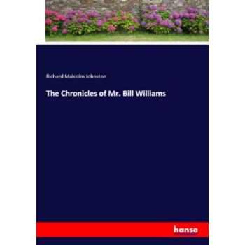 The Chronicles of Mr. Bill Williams: DE