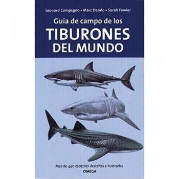 GUÍA DE CAMPO DE LOS TIBURONES DEL MUNDO