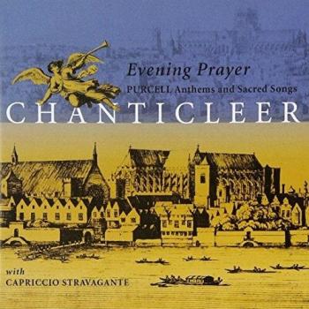 Chanticleer, Capriccio Stravagante Evening Prayer