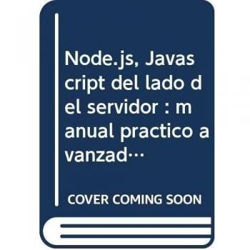 NODE.JS. JAVASCRIPT DEL LADO DEL SERVIDOR