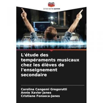 Cangemi Gregorutti, Carolina: L'étude des tempéraments musicaux chez les élèves de l'enseignement secondaire