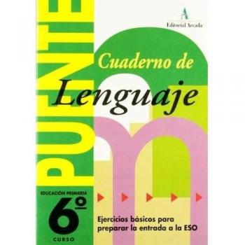 Puente, lenguaje, 6 Educación Primaria, 3 ciclo. Cuaderno