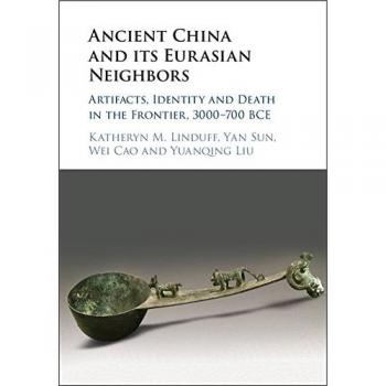 Ancient China and its Eurasian Neighbors