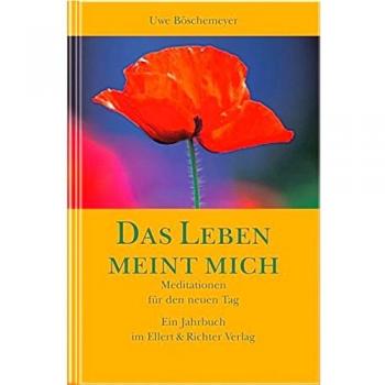 Das Leben meint mich