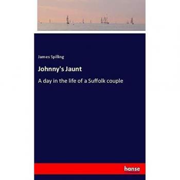 Johnny's Jaunt: A day in the life of a Suffolk couple