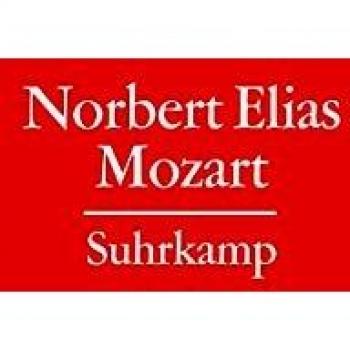 Norbert Elias Gesammelte Schriften In 19 Bänden: Band 12: Mozart. Zur Soziologie Eines Genies: Bd 12