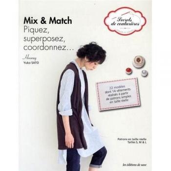 Mix & match : Piquez, superposez, coordonnez...