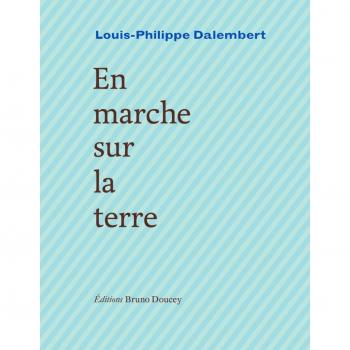En marche sur la terre