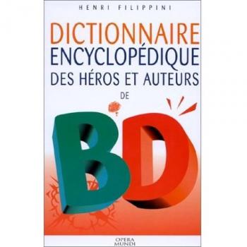 Dictionnaire encyclopédique des héros et auteurs de BD, tome 3