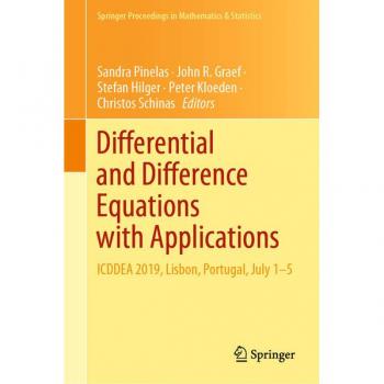 Differential and Difference Equations with Applications: ICDDEA 2019 Proceedings, Springer Mathematics & Statistics Band 333