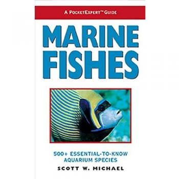 Marine Fishes, The Pocketexpert Guide Series for Aquarists and Underwater Naturalists, 1
