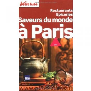 saveurs du monde a paris 2009 petit fute: RESTAURANTS EPICERIES