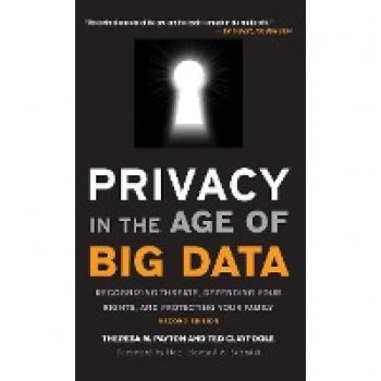Privacy in the Age of Big Data: Second Edition