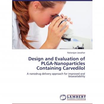 Design and Evaluation of PLGA-Nanoparticles Containing Carvedilol: A nanodrug delivery approach for improved oral bioavailability