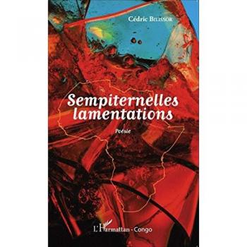 Bilissor, Cédric: Sempiternelles lamentations. Poésie
