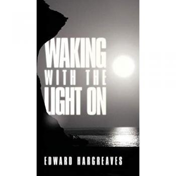 Waking with the Light on