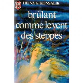 Brulant comme le vent des steppes