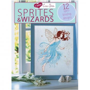Sprites & Wizards: 12 Spell-Binding Designs (I Love Cross Stitch)