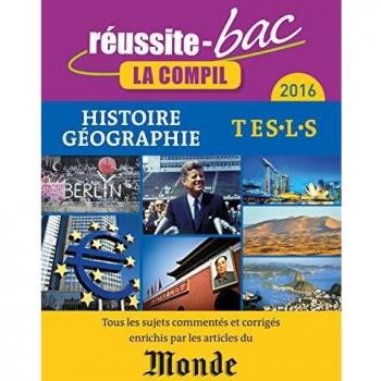 Réussite bac 2016 Compil histoire-géographie terminale ES L S
