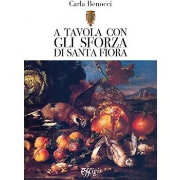 A tavola con gli Sforza di S. Fiora