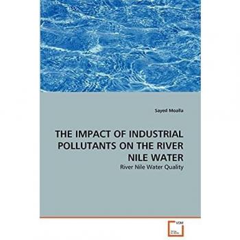 THE IMPACT OF INDUSTRIAL POLLUTANTS ON THE RIVER NILE WATER