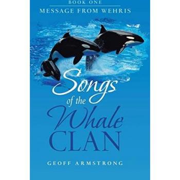 Songs of the Whale Clan: Book One Message from Wehris