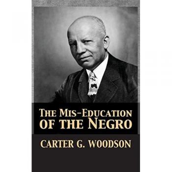 The Mis-Education of the Negro
