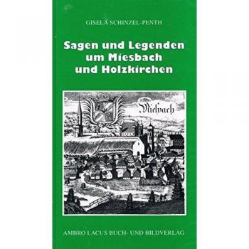 Sagen und Legenden um Miesbach und Holzkirchen
