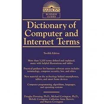 Dictionary of Computer and Internet Terms