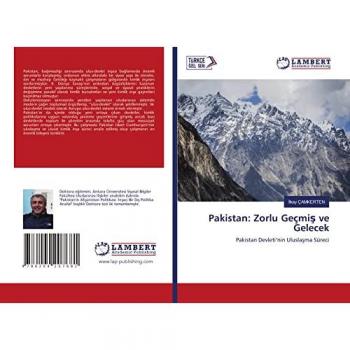 Pakistan: Zorlu Geçmiş ve Gelecek: Pakistan Devleti’nin Uluslaşma Süreci: Pakistan Devleti¿nin Ulusla¿ma Süreci