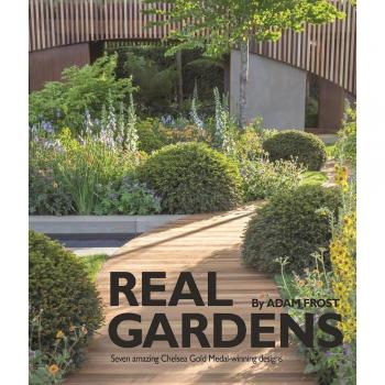 Real Gardens: Seven amazing Chelsea Gold Medal-winning designs