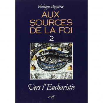 Aux sources de la foi, 2