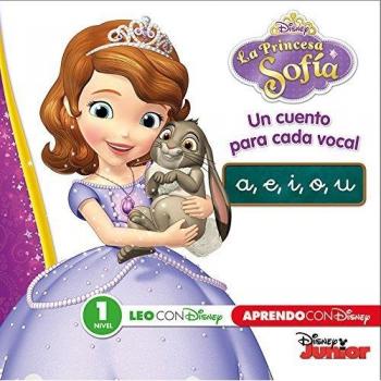 Princesa Sofía Un cuento para cada vocal. LEO CON DISNEY NIVEL 1
