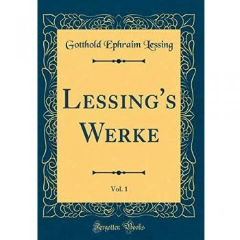Lessing's Werke, Vol. 1
