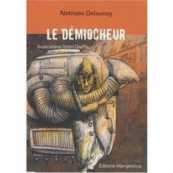 Le Demiocheur, Nathalie Delaunay et Solen Coeffic