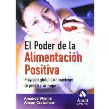 EL PODER DE LA ALIMENTACIÓN POSITIVA