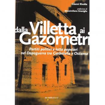 Dalla Villetta ai Gazometri. Partiti politici e lotte popolari nel dopoguerra tra Garbatella e Ostiense